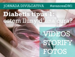 Videos, storify i fotos de la jornada divulgativa Diabetis tipus 1: estem lluny d'una cura?